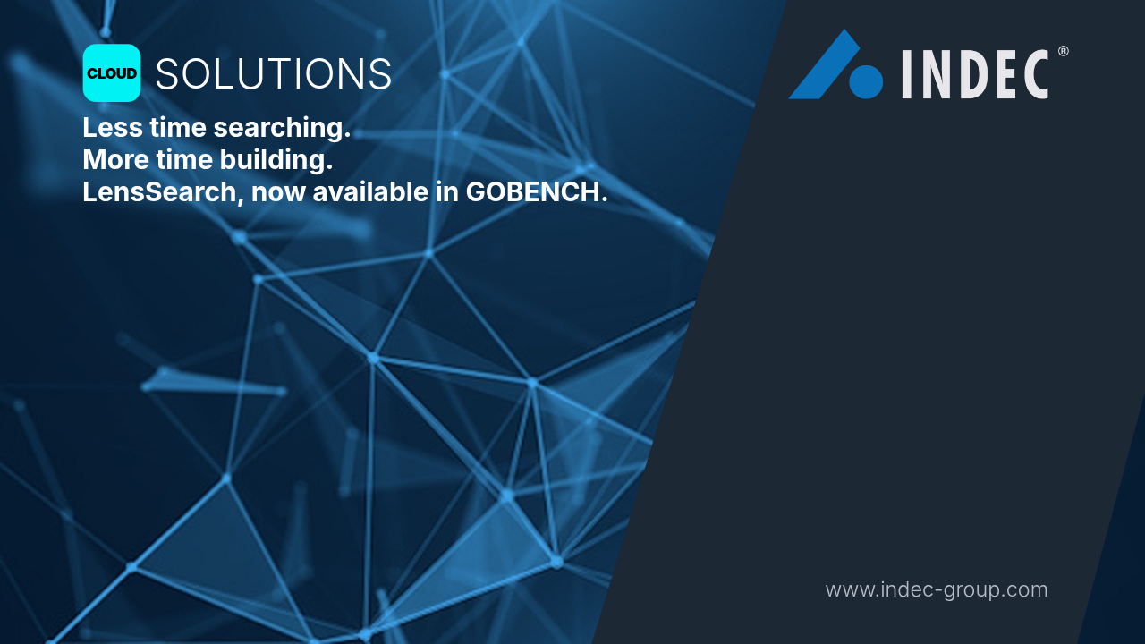 INDEC Cloud Solutions banner: Less time searching. More time building. LensSearch, now available in GOBENCH.